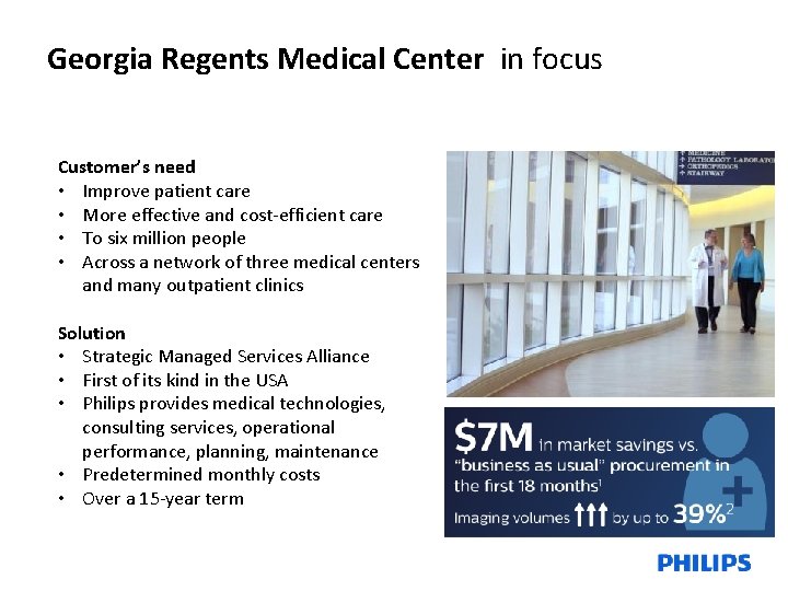 Georgia Regents Medical Center in focus Customer’s need • Improve patient care • More