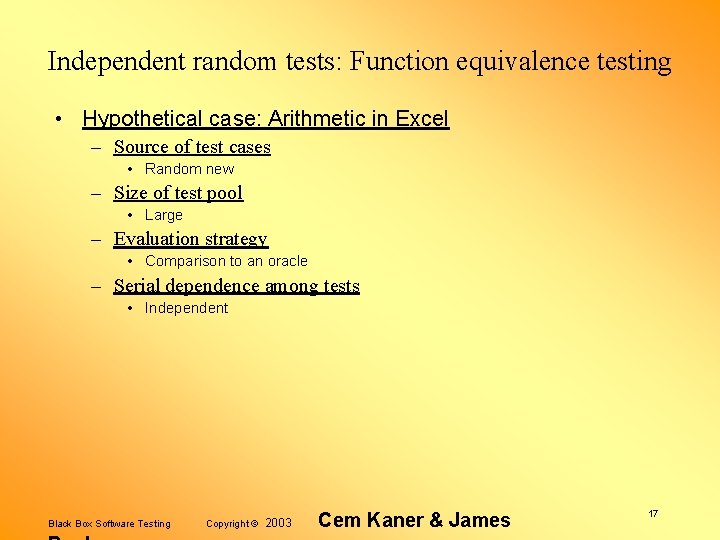 Independent random tests: Function equivalence testing • Hypothetical case: Arithmetic in Excel – Source