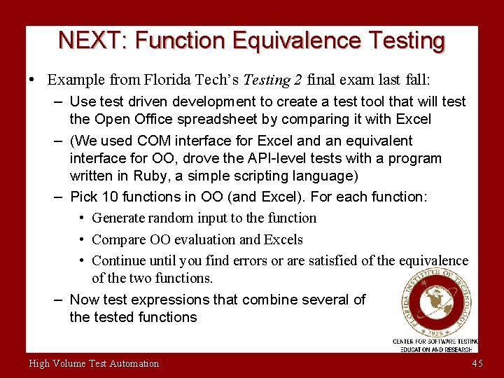 NEXT: Function Equivalence Testing • Example from Florida Tech’s Testing 2 final exam last