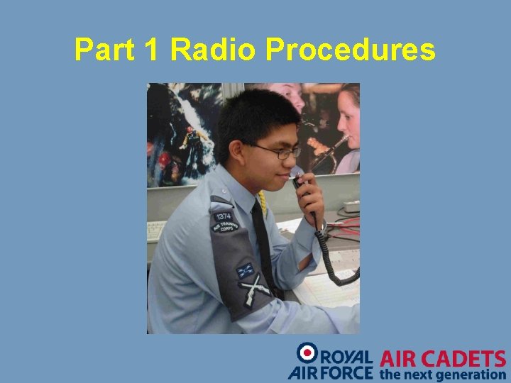 Part 1 Radio Procedures 