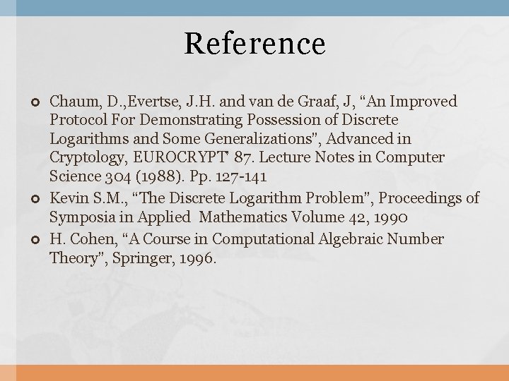 Reference Chaum, D. , Evertse, J. H. and van de Graaf, J, “An Improved