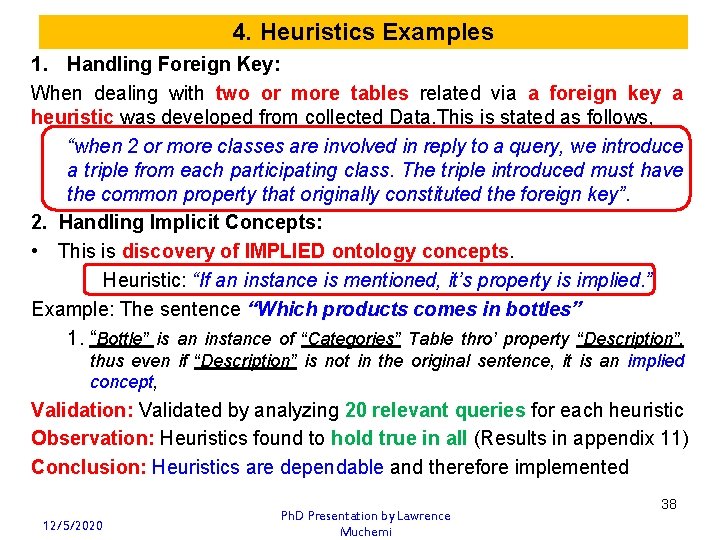 4. Heuristics Examples 1. Handling Foreign Key: When dealing with two or more tables