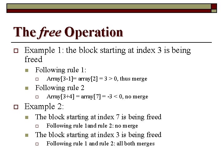 The free Operation o Example 1: the block starting at index 3 is being