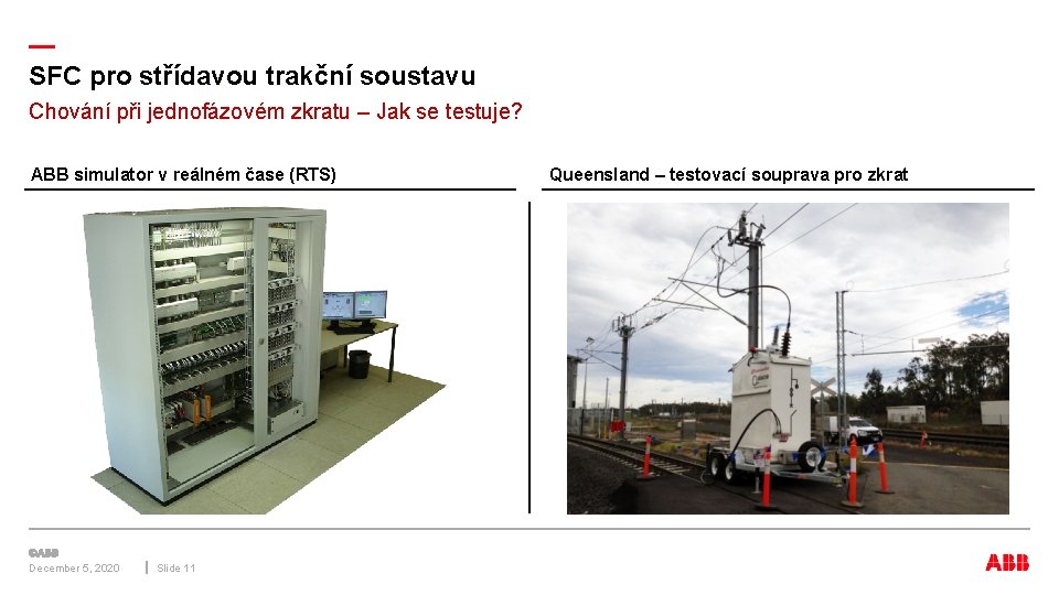 — SFC pro střídavou trakční soustavu Chování při jednofázovém zkratu – Jak se testuje?