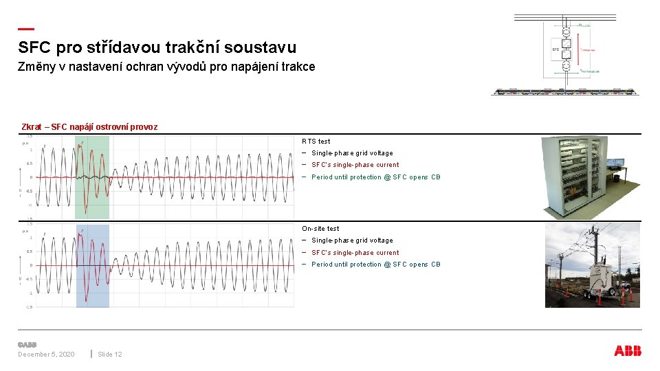 — SFC pro střídavou trakční soustavu Změny v nastavení ochran vývodů pro napájení trakce
