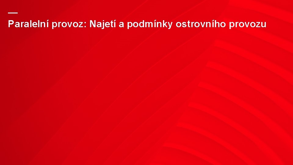 — Paralelní provoz: Najetí a podmínky ostrovního provozu 