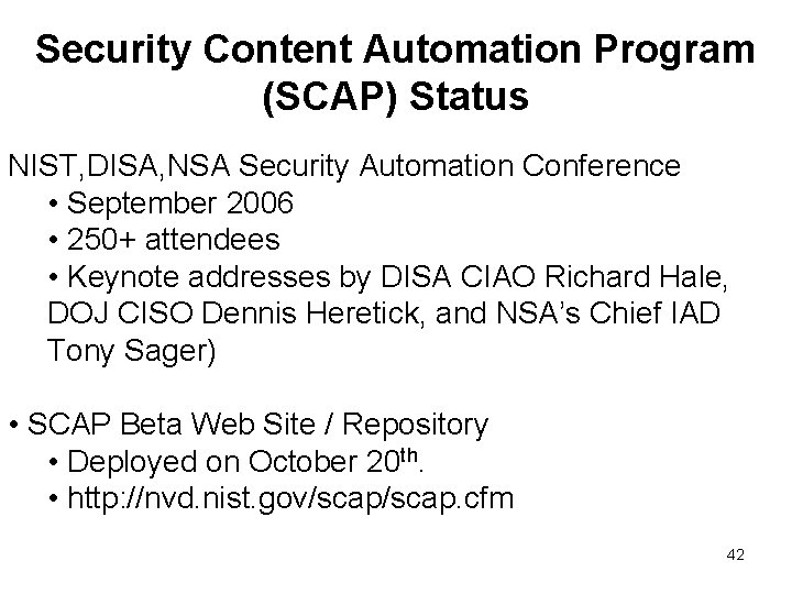 Security Content Automation Program (SCAP) Status NIST, DISA, NSA Security Automation Conference • September