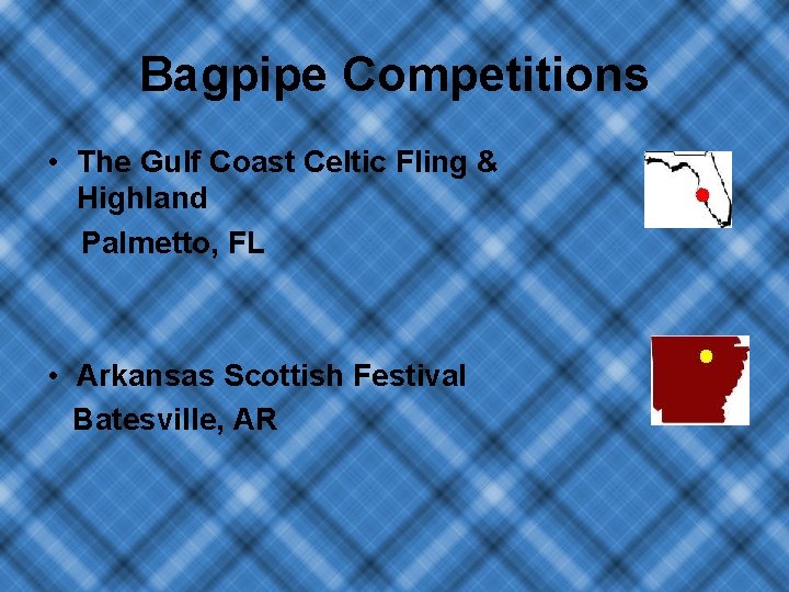 Bagpipe Competitions • The Gulf Coast Celtic Fling & Highland Palmetto, FL • Arkansas