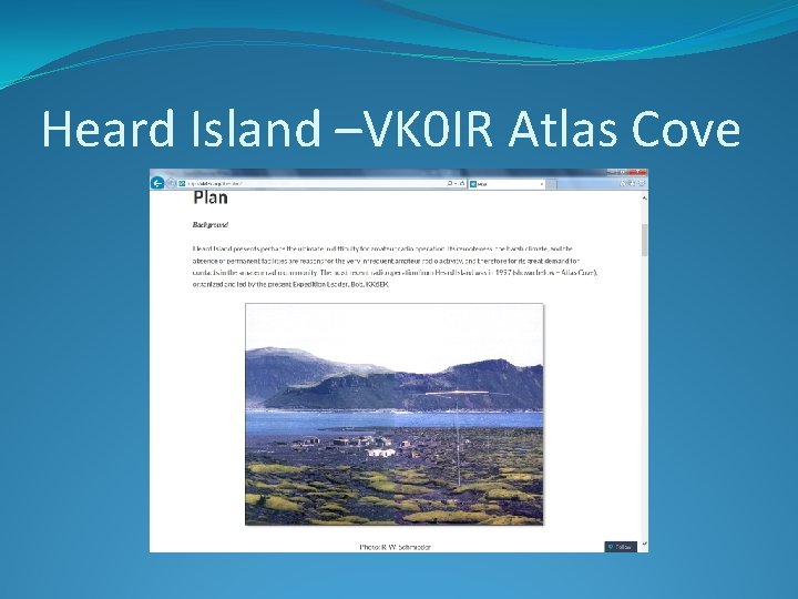 Heard Island –VK 0 IR Atlas Cove 