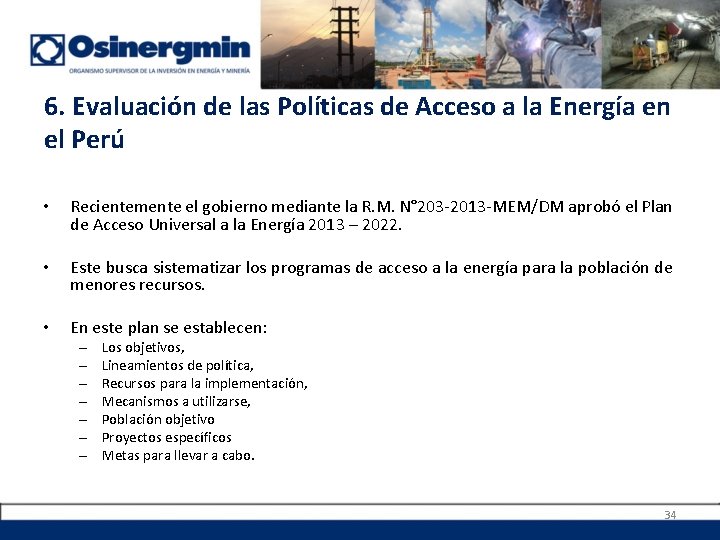 6. Evaluación de las Políticas de Acceso a la Energía en el Perú •
