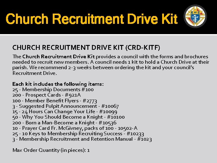 Church Recruitment Drive Kit CHURCH RECRUITMENT DRIVE KIT (CRD-KITF) The Church Recruitment Drive Kit