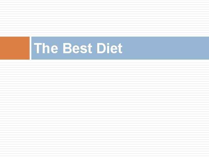 The Best Diet 