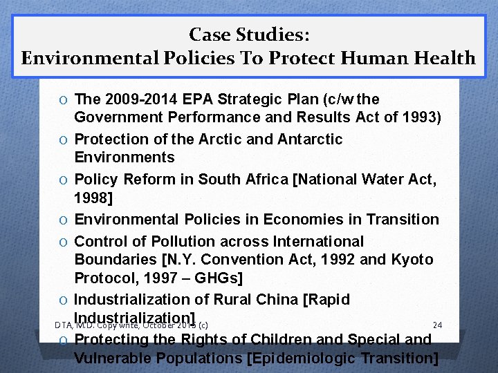 Case Studies: Environmental Policies To Protect Human Health O The 2009 -2014 EPA Strategic