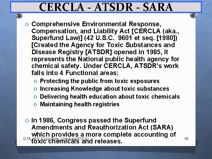 CERCLA - ATSDR - SARA O Comprehensive Environmental Response, Compensation, and Liability Act [CERCLA
