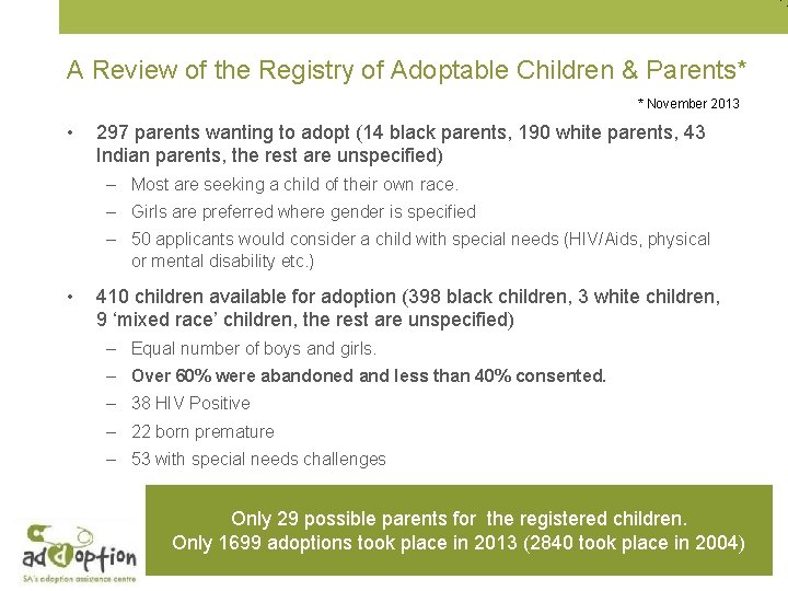 A Review of the Registry of Adoptable Children & Parents* * November 2013 •