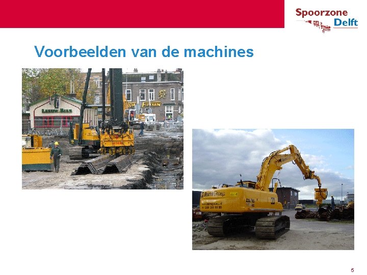 Voorbeelden van de machines 5 