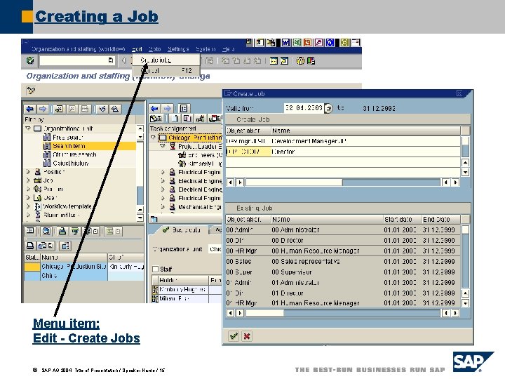 Creating a Job Menu item: Edit - Create Jobs ã SAP AG 2004, Title