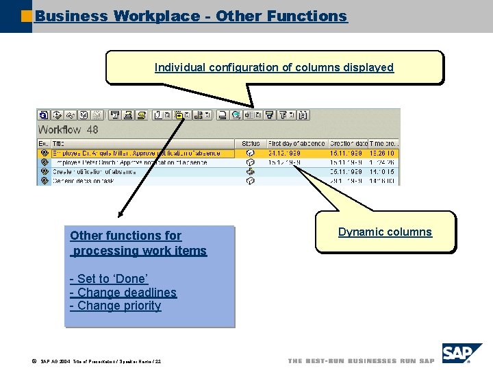 Business Workplace - Other Functions Individual configuration of columns displayed Other functions for processing