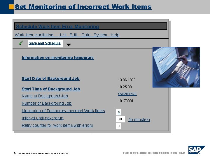 Set Monitoring of Incorrect Work Items Schedule Work Item Error Monitoring Work item monitoring