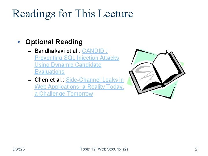 Readings for This Lecture • Optional Reading – Bandhakavi et al. : CANDID :