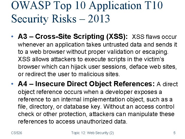 OWASP Top 10 Application T 10 Security Risks – 2013 • A 3 –