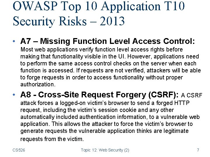 OWASP Top 10 Application T 10 Security Risks – 2013 • A 7 –