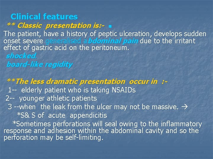 Clinical features ** Classic presentation is: - n The patient, have a history of