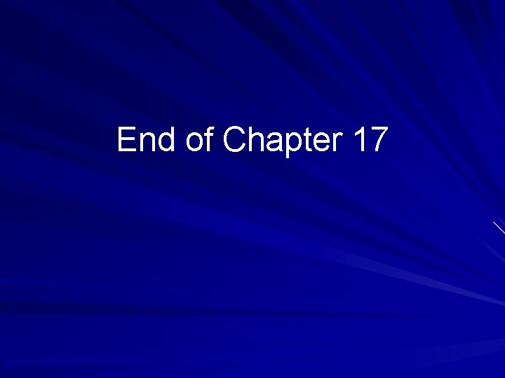 End of Chapter 17 © 2010 Prentice Hall Business Publishing, Auditing 13/e, Arens//Elder/Beasley 17