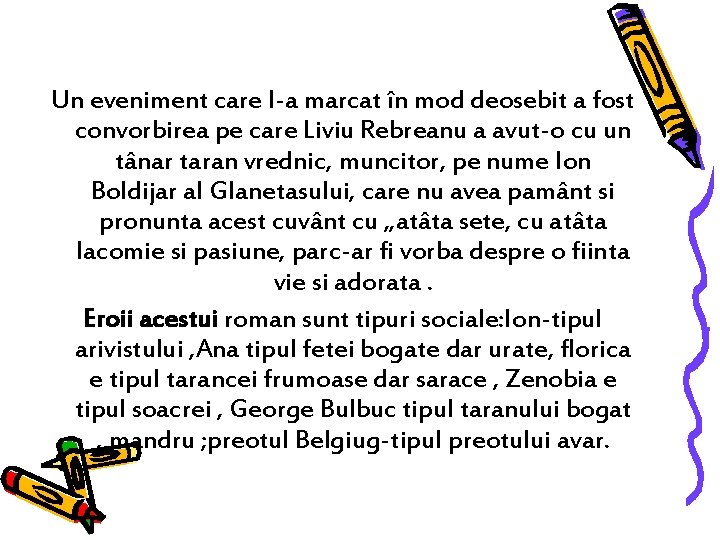 Un eveniment care l-a marcat în mod deosebit a fost convorbirea pe care Liviu Un eveniment care l-a marcat în mod deosebit a fost convorbirea pe care Liviu