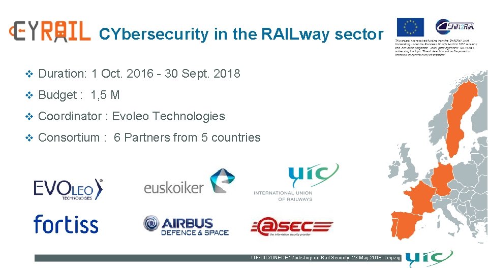 CYbersecurity in the RAILway sector v Duration: 1 Oct. 2016 - 30 Sept. 2018