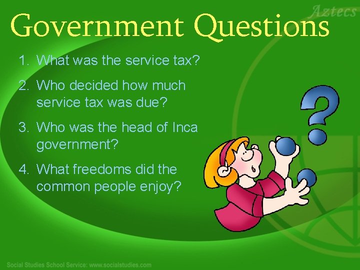 Government Questions 1. What was the service tax? 2. Who decided how much service