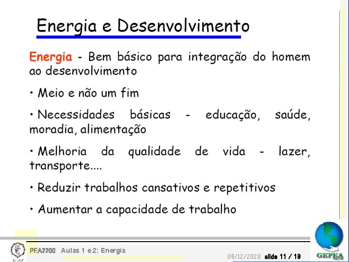 PEA 2200 Aulas 1 e 2: Energia 05/12/2020 slide 11 / 19 