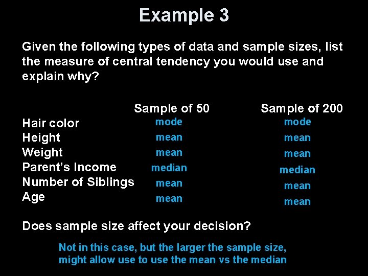 Example 3 Given the following types of data and sample sizes, list the measure