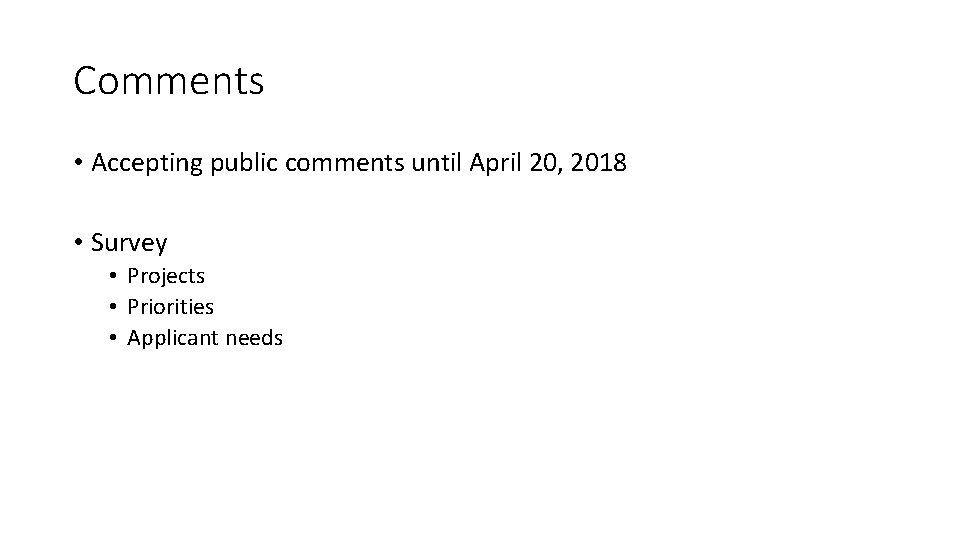 Comments • Accepting public comments until April 20, 2018 • Survey • Projects •