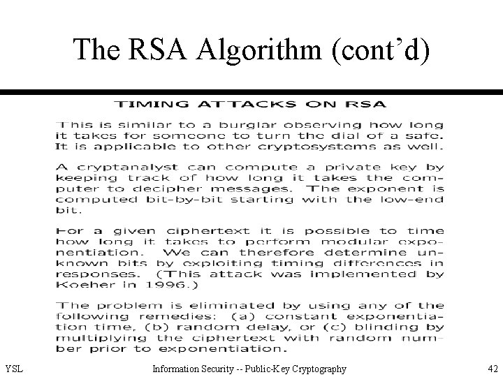The RSA Algorithm (cont’d) YSL Information Security -- Public-Key Cryptography 42 
