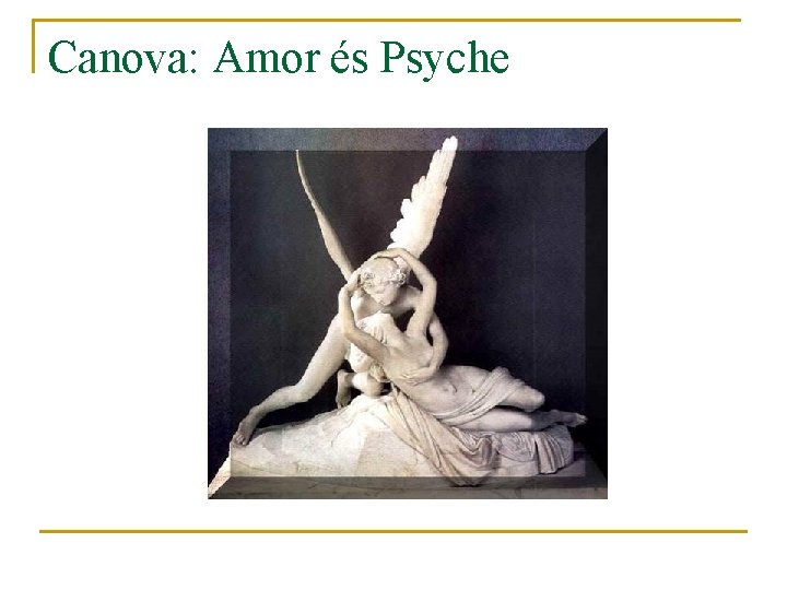 Canova: Amor és Psyche 