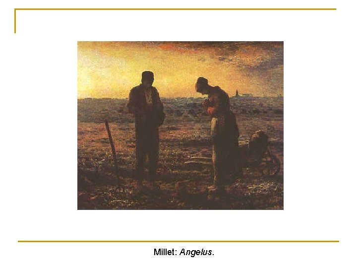 Millet: Angelus. 