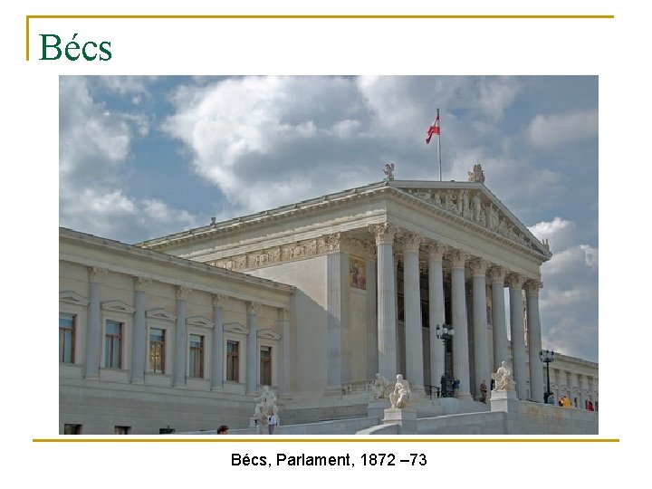 Bécs, Parlament, 1872 – 73 