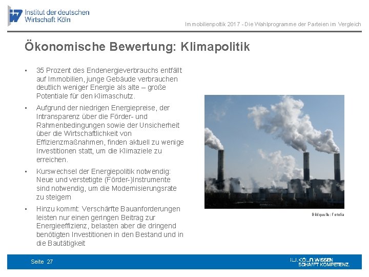 Immobilienpoltik 2017 - Die Wahlprogramme der Parteien im Vergleich Ökonomische Bewertung: Klimapolitik • 35