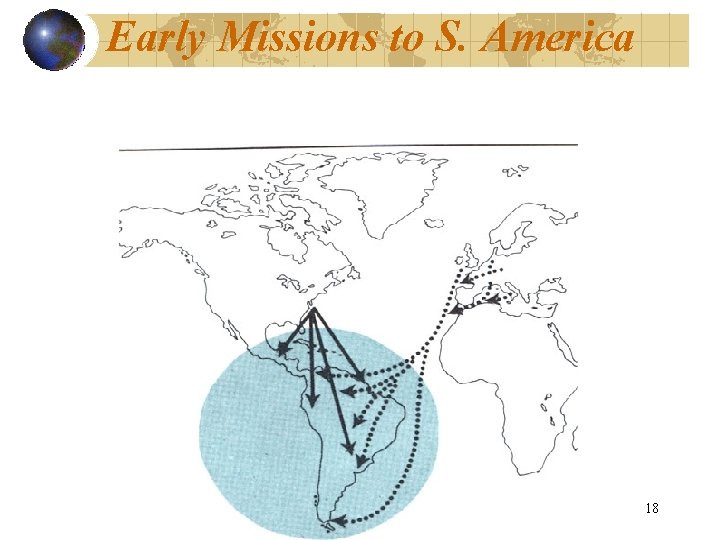 Early Missions to S. America 18 