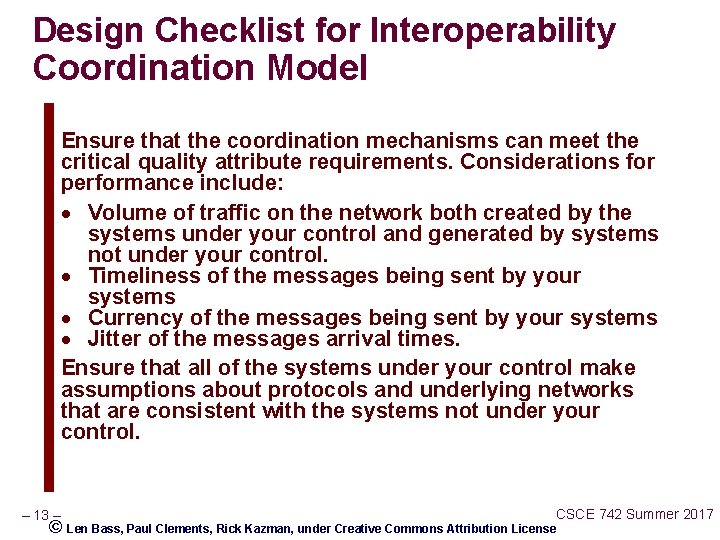 Design Checklist for Interoperability Coordination Model Ensure that the coordination mechanisms can meet the