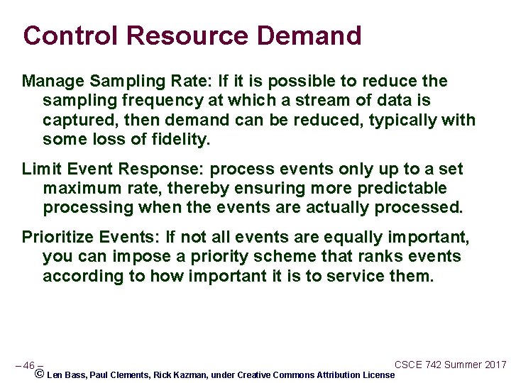 Control Resource Demand Manage Sampling Rate: If it is possible to reduce the sampling