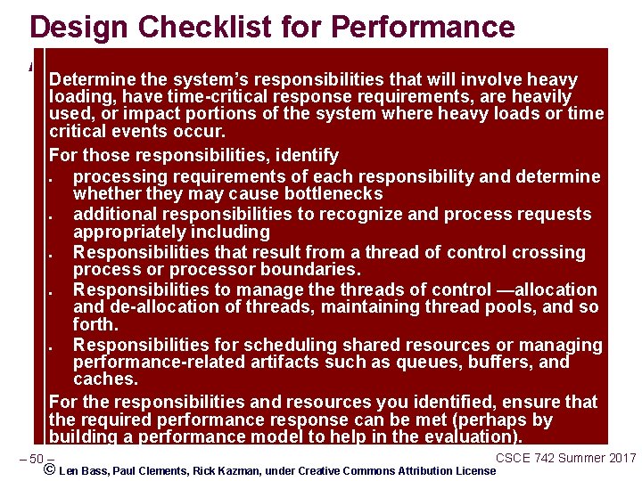 Design Checklist for Performance Allocation of Responsibilities Determine the system’s responsibilities that will involve