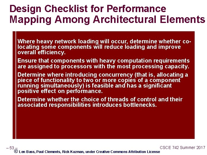 Design Checklist for Performance Mapping Among Architectural Elements Where heavy network loading will occur,