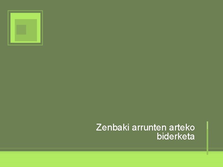 Zenbaki arrunten arteko biderketa 