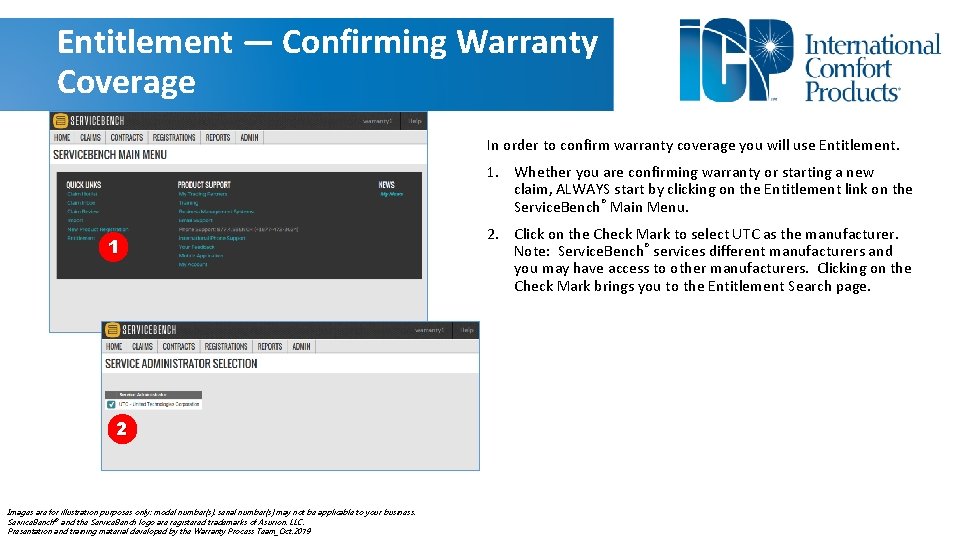 Entitlement — Confirming Warranty Coverage In order to confirm warranty coverage you will use