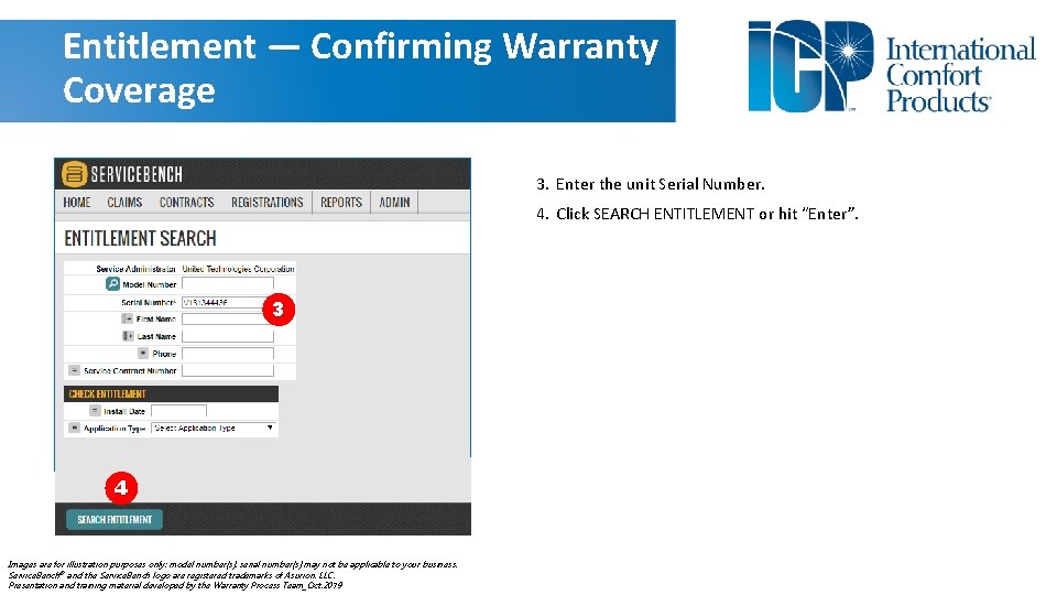 Entitlement — Confirming Warranty Coverage 3. Enter the unit Serial Number. 4. Click SEARCH