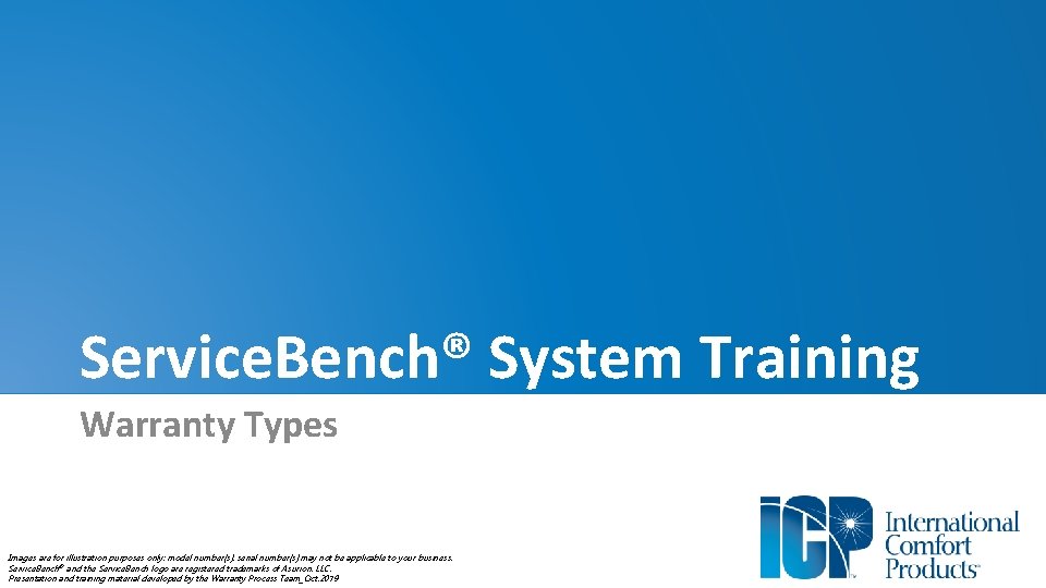 Service. Bench® System Training Warranty Types Images are for illustration purposes only; model number(s),