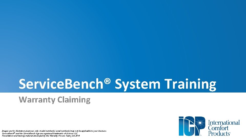 Service. Bench® System Training Warranty Claiming Images are for illustration purposes only; model number(s),
