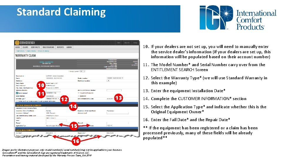 Standard Claiming 10. If your dealers are not set up, you will need to